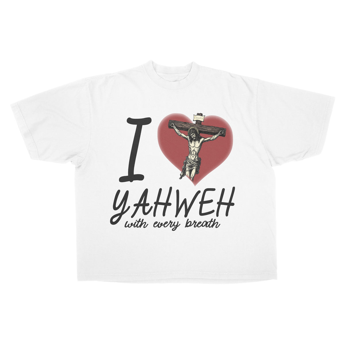 I ❤️ Yahweh
