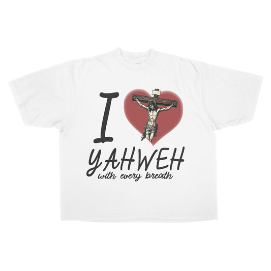 I ❤️ Yahweh